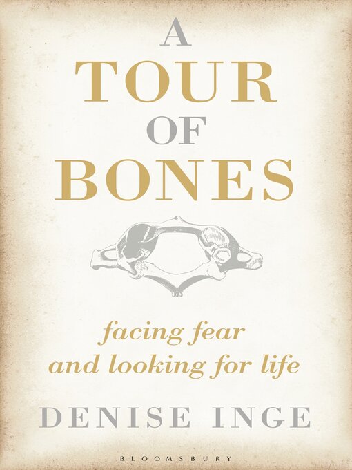 Title details for A Tour of Bones by Denise Inge - Available